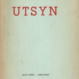 Utsyn. Små utgreidingar. Olaf Norli,