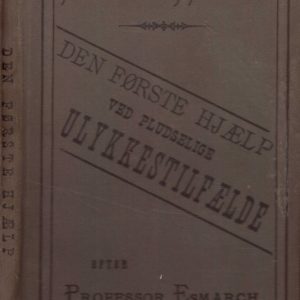 Den förste Hjælp ved pludselige Ulykkestilfælde. En Ledetraad ved Undervisningen i Samaritanskolerne. Efter Professor ..., oversat og noget omarbeidet, af Professor Nicolaysen og Generalchirurg Thaulow. J. Chr. Gundersens Bogtrykkeri. Samaritanforeningens Forlag,