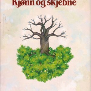 Kjønn og skjebne. Den menneskelige fruktbarhetens kår. Oversatt av Kari Risvik.