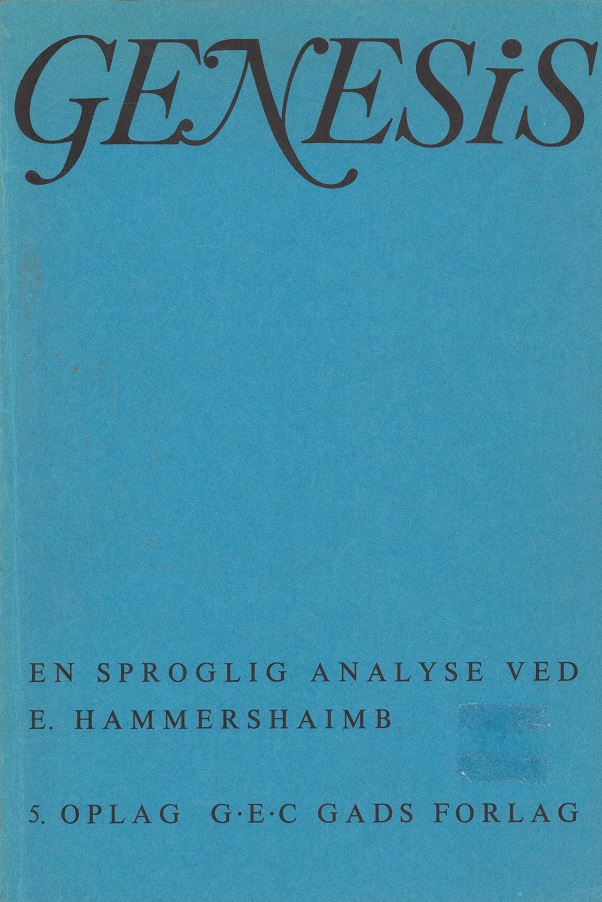 Genesis. En sproglig analyse, ved ..., Professor ved Aarhus Universitet. 5. oplag. G.E.C. Gads Forlag,