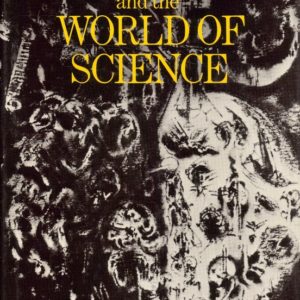 Creation and the World of Science. The Bampton Lectures, 1978. By ..., Dean of Clare College, Cambridge. Claredon Press,