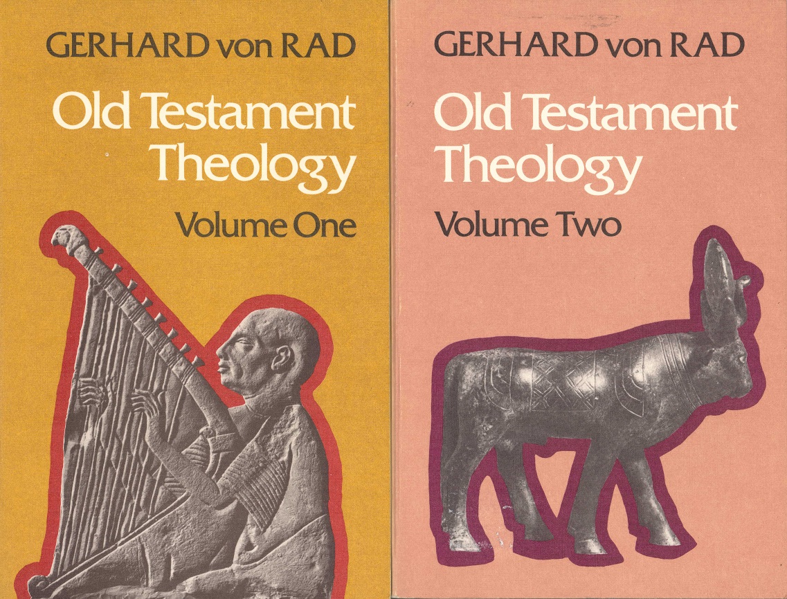 Old Testament Theology. The Theology of Israel’s Historical Traditions. - The Theology of Israel’s Prophetic Traditions. 2 Volumes. Thrid Impression. SCM Press Ltd.,