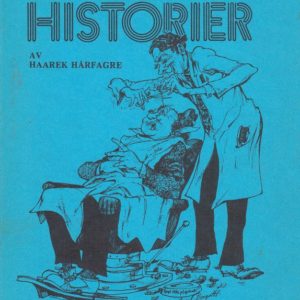 Hårreisende historier hørt hos frisøren. Av ... Illustrasjoner: Arvid Bergstøl.