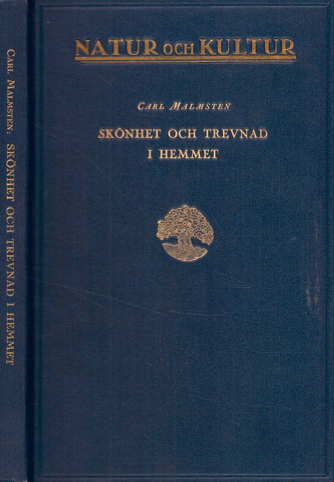 Skönhet och trevnad i hemmet. Det enkla svenska hemmet. Natur och Kultur,