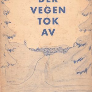 Der vegen tok av. Noregs Boklag,