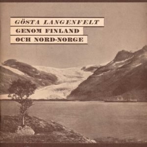 Genom Finland och Nord-Norge. Av ... Från kunskapens fält 18, P.A. Norstedt & Söners Förlag,