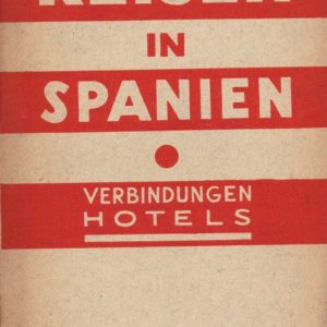 Verbindungen Hotels.  Patronato Nacional del Turismo, Staatliches Verkehrsamt Spaniens,