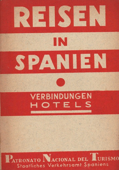 Verbindungen Hotels. Patronato Nacional del Turismo, Staatliches Verkehrsamt Spaniens,