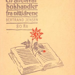 En antikvarbokhandler fra nitti-årene. Bertand Jensen 80 år.