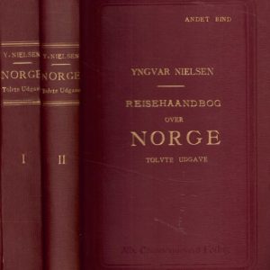 Reisehaandbog over Norge. 12. udgave. Med oversigtskart, byplaner samt specialkarter. Bind 1-2.