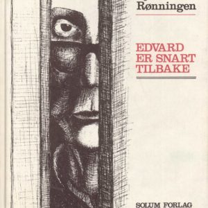 Edvard er snart tilbake. Et hørespill. Illustrert av Sissel Strand. Solum Forlag A/S,