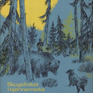 Skogsfolket i Bjønnemarka.