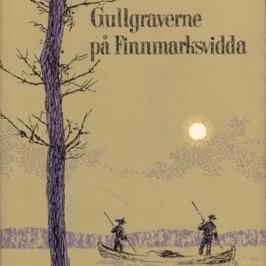 Gullgraverne på Finnmarksvidda.