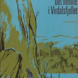 Det hendte i Virdalsfjellet. Fortelling.
