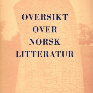 Oversikt over norsk litteratur. Fjerde opplag.