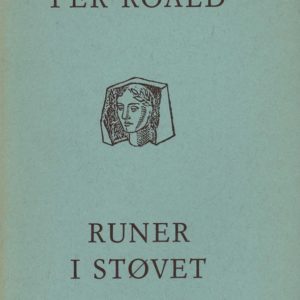 Runer i støvet. Dikt. Dreyers Forlag,