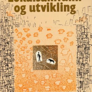 Lokalsamfunn og utvikling - om prosjektarbeid i den tredje verden, av ... Tano,
