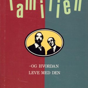 Familien - og hvordan man overlever med den. Til norsk ved Margrete Bratten. 2. utgave (uendret opptrykk). Cappelen Fakta,