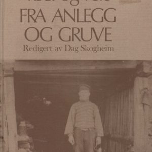 Viser og vers fra anlegg og gruve. En antologi utgitt til Bergmannsdagene 1976. Redigert av Dag Skogheim. Tiden Norsk Forlag,