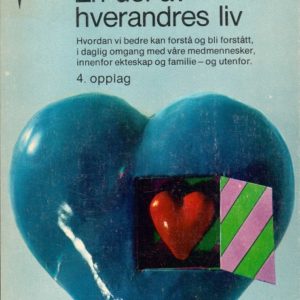 En del av hverandres liv. 4. opplag. Gyldendals Fakkel-bøker 200,