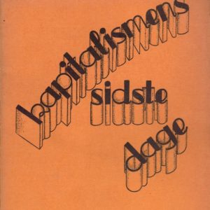 Kapitalismens sidste Dage (”Das ende des Kapitalismus”). I dansk Udgave ved Paul Holt. Wilhelm Hansens Forlag,