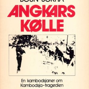 Angkars kølle. En kambodsjaner om Kambodsja-tragedien. Oversatt av Ådne Goplen. Critica-serien 3, Perspektivprosjektet, Dreyer,