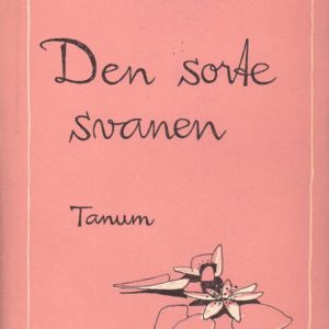 Den sorte svanen. Oversatt fra tysk av Gerd Høst.