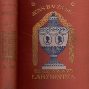 Labyrinten eller Rejse gennem Tyskland, Schweitz og Frankrig. Kunstforlaget “Danmark” (Bogforlaget),
