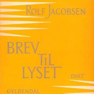 Brev til lyset. Dikt.