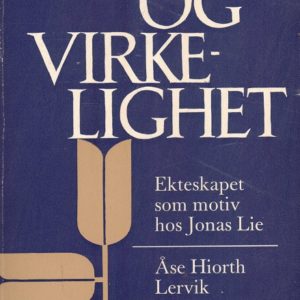 Ideal og virkelighet. Ekteskapet som motiv hos Jonas Lie. U-bøkene 37, Universitetsforlaget,