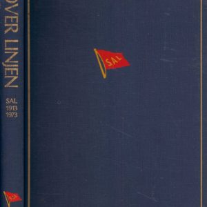Over linjen. Den Norske Syd-Amerkia Linje 1913-1973.