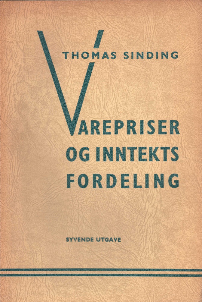 Varepriser og inntektsfordeling. Første bind. Sosialøkonomisk teori. Syvende, nesten uforandrede utgave. Grøndahl & Søn,