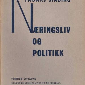 Næringsliv og politikk. Fjerde utgave, utvidet om lønnspolitikk og om jordbruk. Grøndahl & Søn,