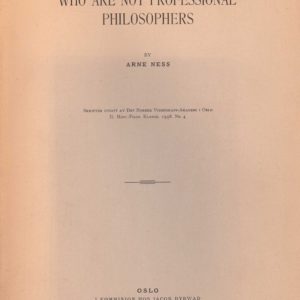“Truth” as Conceived by those who are not Professional Philosophers. By ... Skrifter utgitt av Det Norske Videnskaps-Akademi i Oslo. II. Hist.-Filos. Klasse. 1938. No. 4.