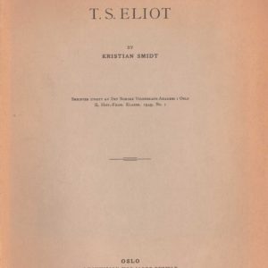 Poetry and Belief in the Work of T. S. Eliot. By ... Skrifter utgitt av Det Norske Videnskaps-Akademi i Oslo. II. Hist.-Filos. Klasse. 1949. No. I.