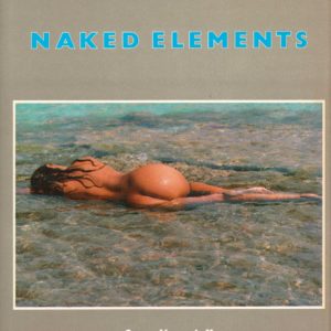 Naked Elements. Quartet Books,