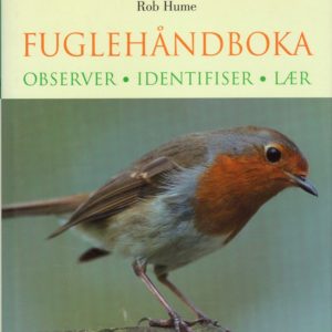 Fuglehåndboka. Til norsk ved Irene Inman Tjørve. N.W. Damm & Søn,