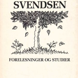 Forelesninger og studier. Idéhistoriske hovedlinjer og holdepunkter. Solum Forlag A/S,