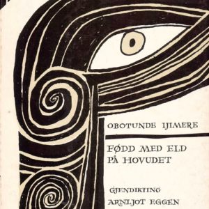 Fødd med eld på hovudet. Gjendikting ved Arnljot Eggen. Solum Forlag A/S,