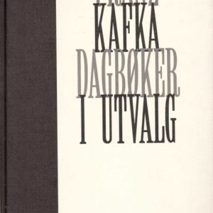 Dagbøker i utvalg. Utvalg, oversettelse og etterord ved Morten Claussen. Klassikerserien Moderne tider 7, Bokvennen,