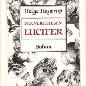 Vennlig hilsen Lucifer. Hørespill. Solum Forlag,