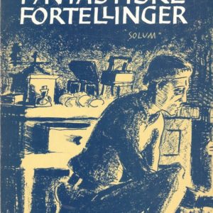 Fem fantastiske fortellinger. Solum Forlag,