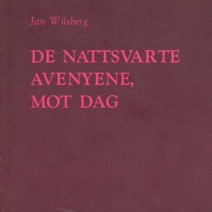 De nattsvarte avenyene, mot dag. Solum Forlag A/S,