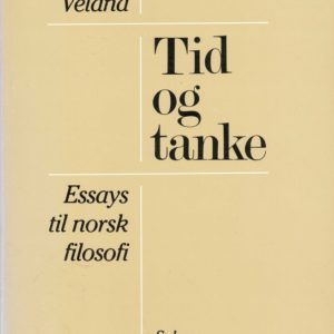 Tid og tanke. Essays til norsk filosofi. Redigert av Knut Venneslan og Knut Ågotnes. Solum Forlag,
