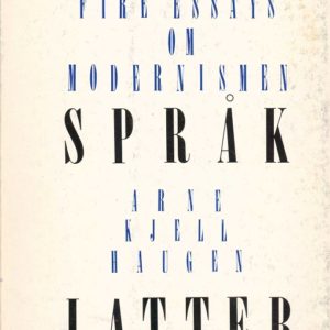 Poesi, språk, latter. Fire essays om modernismen. Solum Forlag A/S,