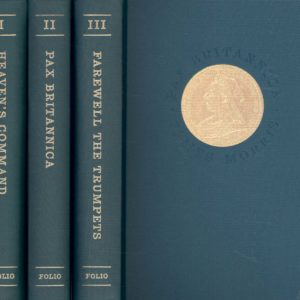 Heaven’s Command. An Imperial Progress. - Pax Britannica. The Climax of an Empire. - Farewell the Trumpets. An Imperial Retreat. 3 Volumes. Second Printing. The Folio Society,