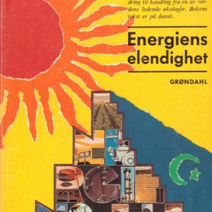 Energiens elendighet. Energikrise og økonomisk krise. Dansk oversettelse ved Ole Thyssen.