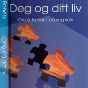 Deg og ditt liv. Om å ta vare på seg selv. 4. opplag. Genesis,