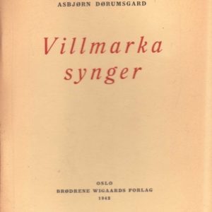 Villmarka synger.