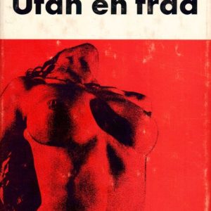 Utan en tråd. Översättning: Arne Häggqvist. Scala Forlag och Termac,